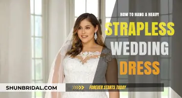 Strapless Wedding Dress: Hanging Heavy Fabric