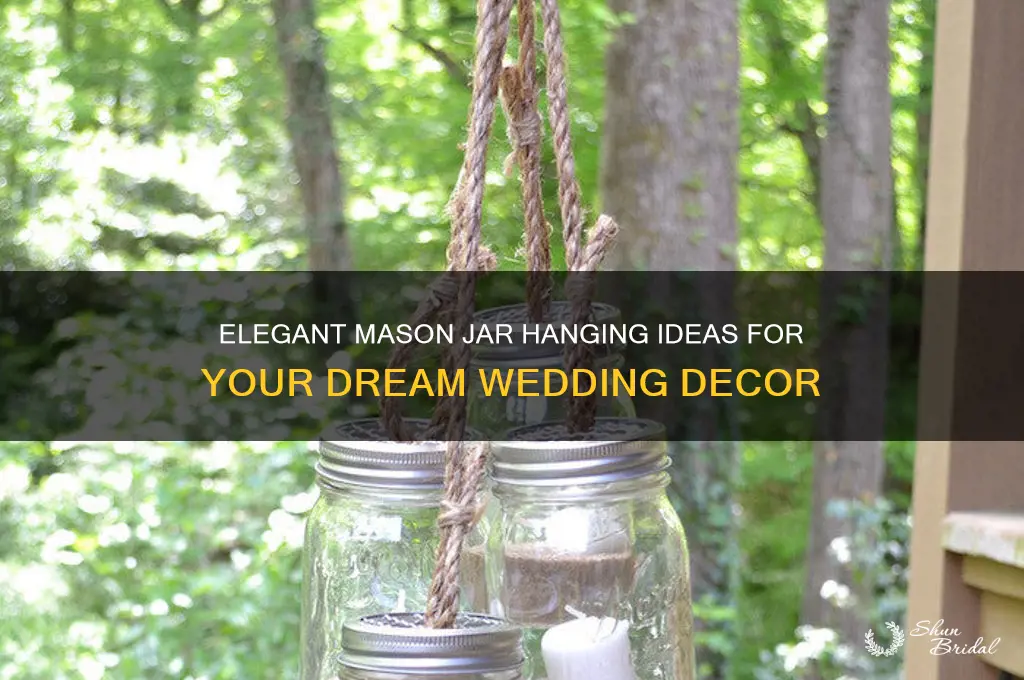 how to hang a mason jar for a wedding