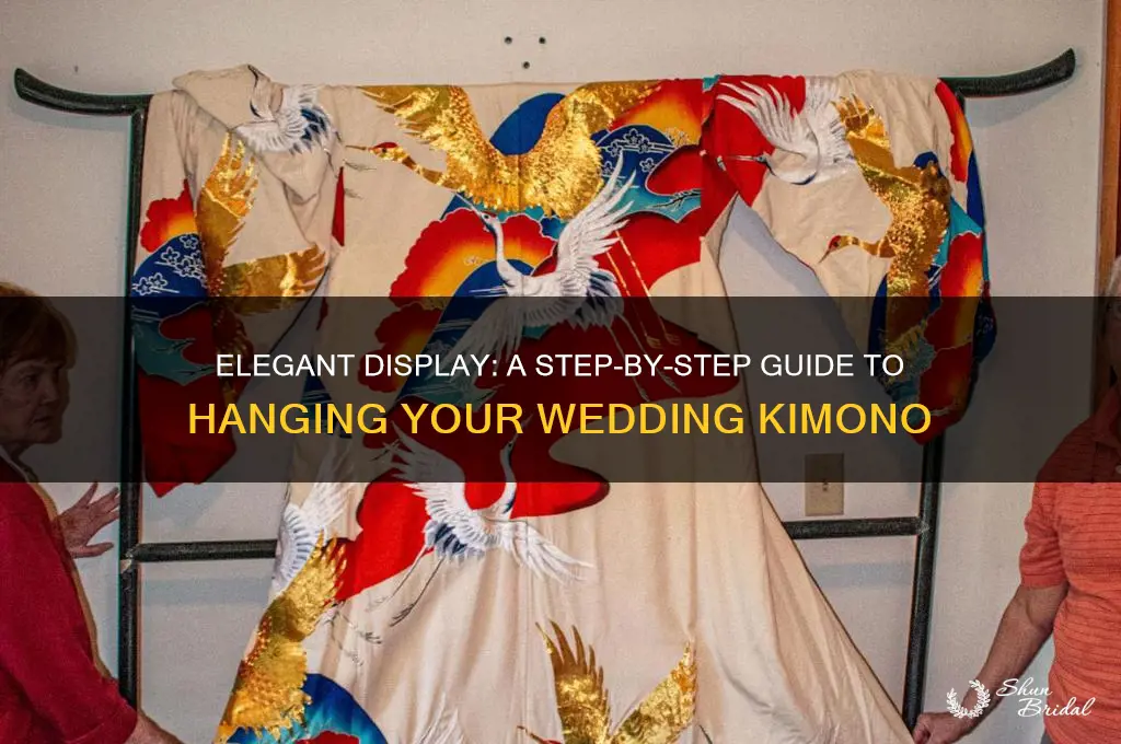 how to hang a wedding kimono