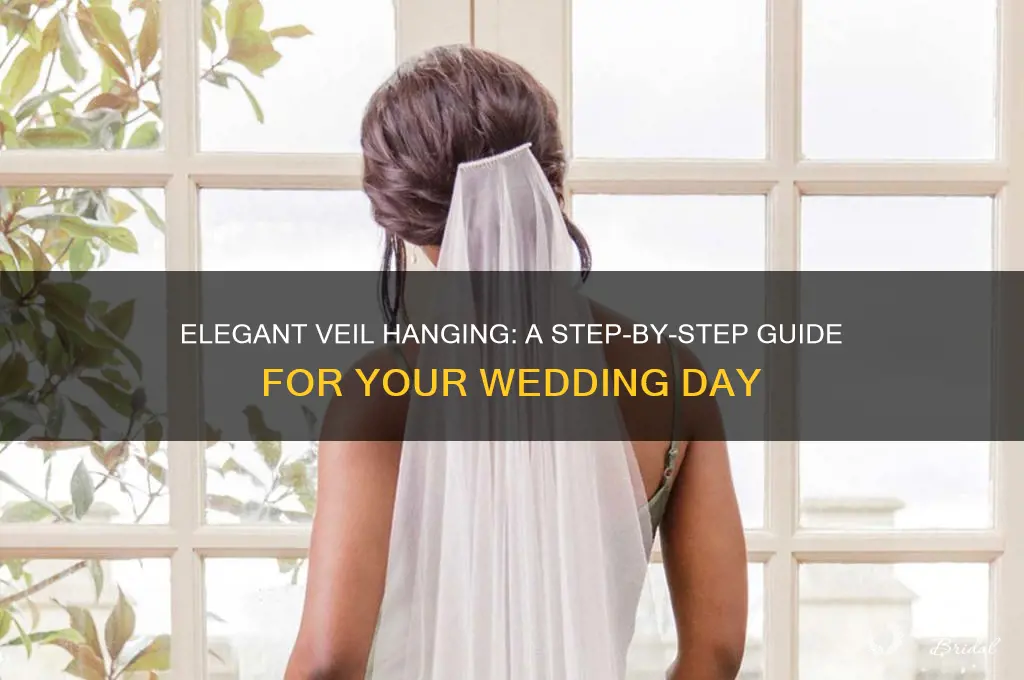 how to hang a wedding veil