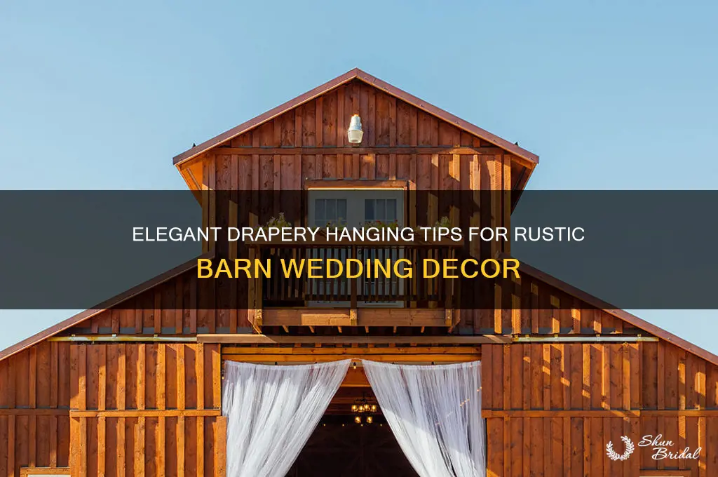 how to hang drapery for barn wedding
