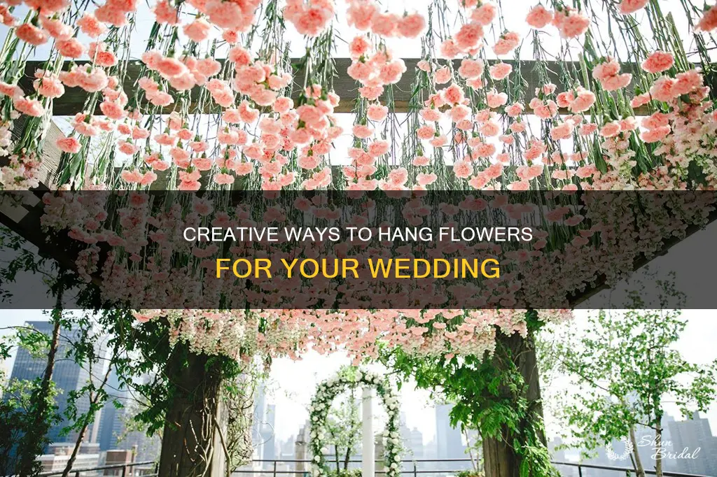 how to hang flowers for wedding