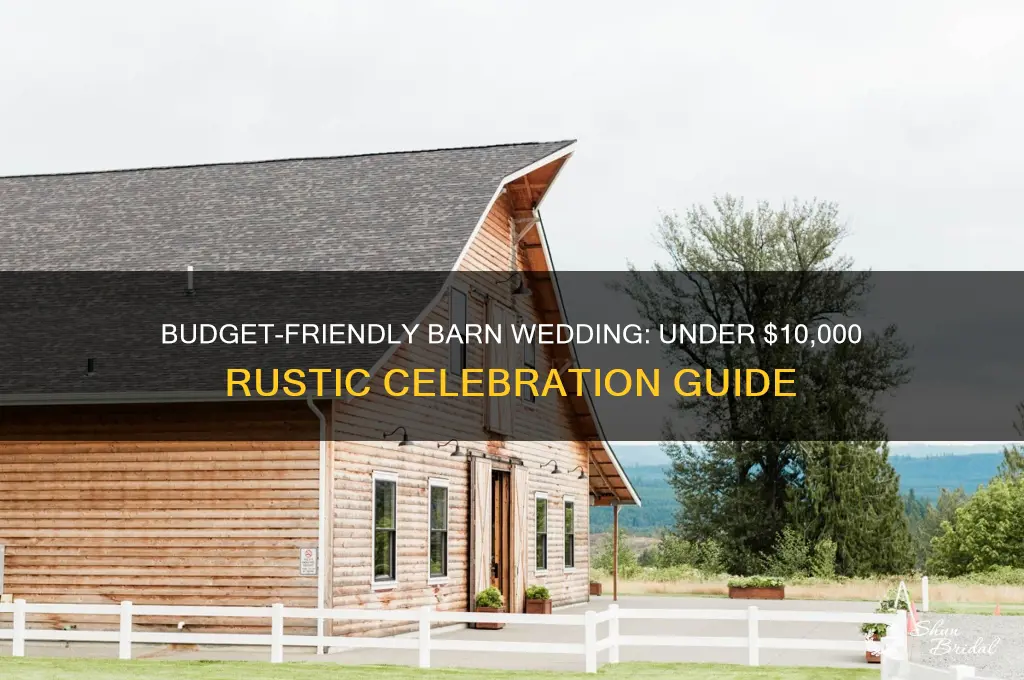 how to have a barn wedding under 10000