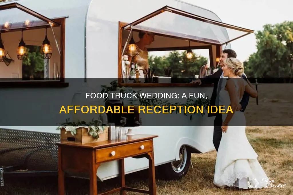 how to have a food truck wedding reception