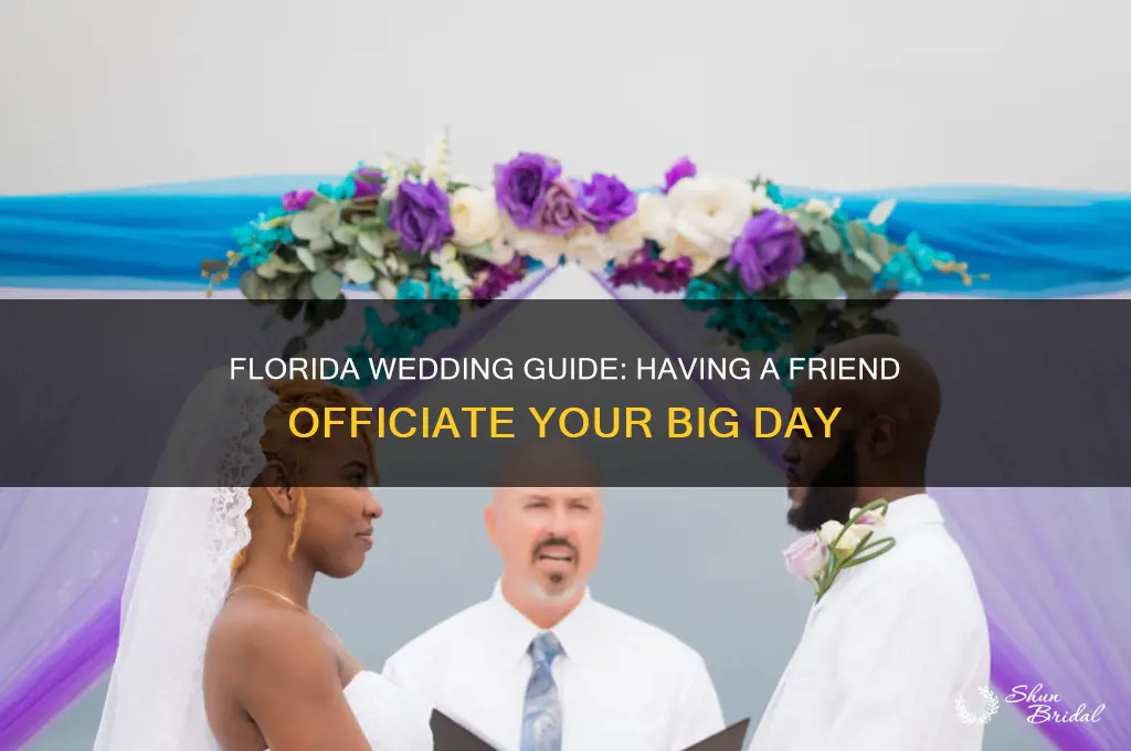 how to have a friend officiate your wedding florida