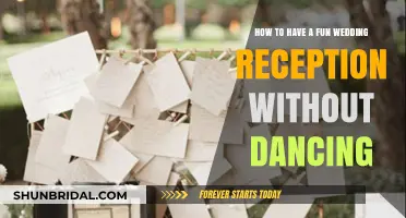 Make Your Wedding Reception Fun Without Dancing