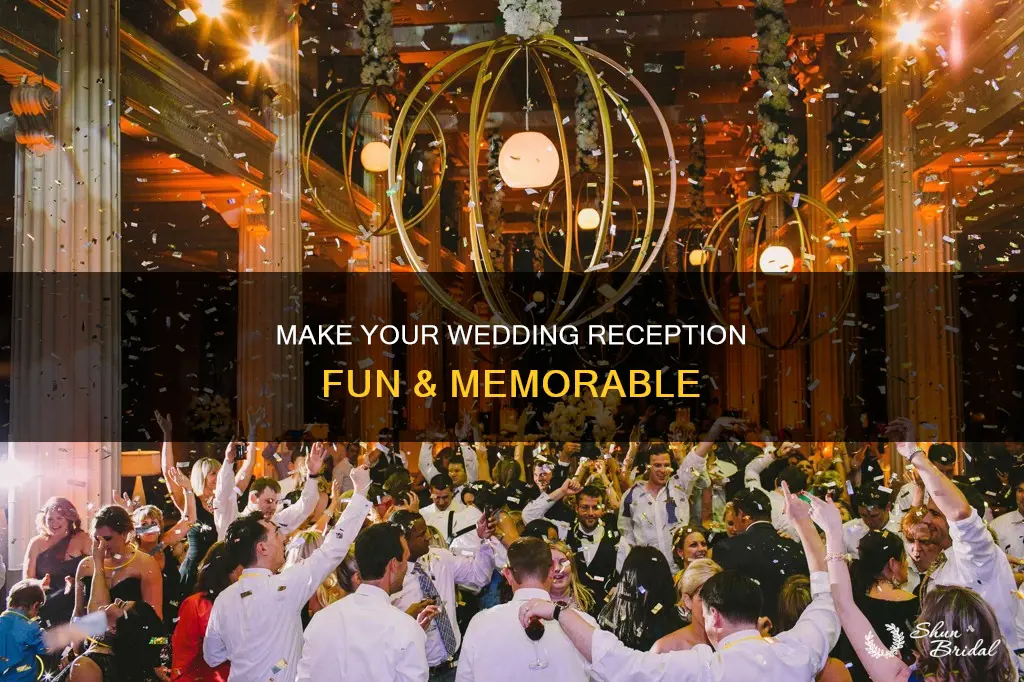 how to have a fun wedding reception