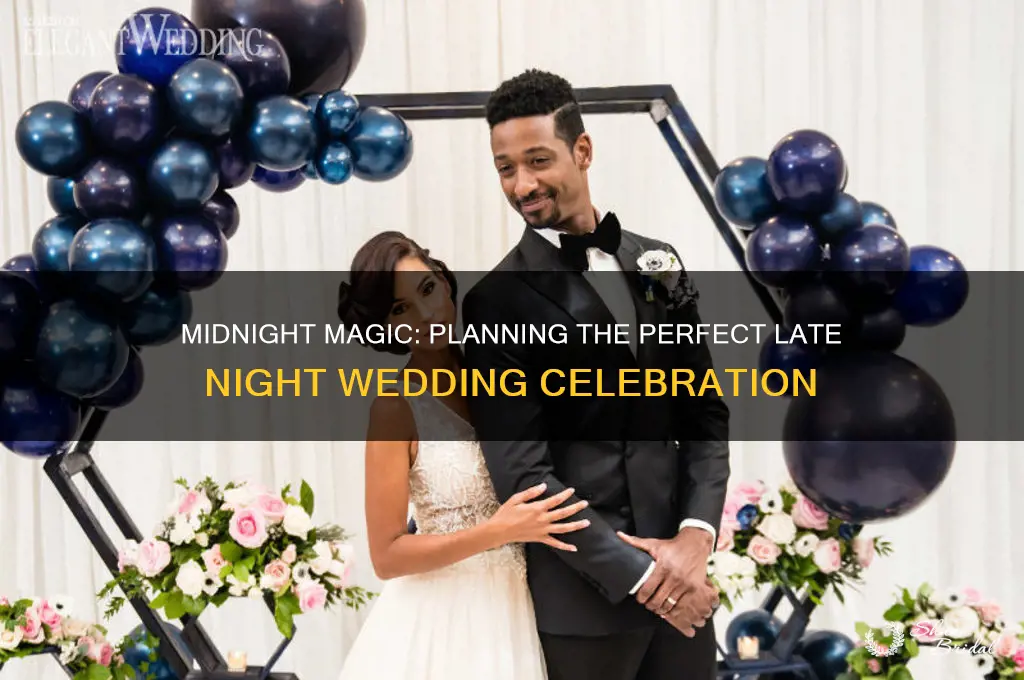 how to have a late night wedding