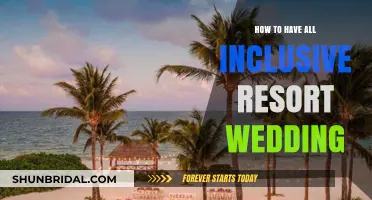 Plan Your Dream All-Inclusive Resort Wedding: Tips and Tricks