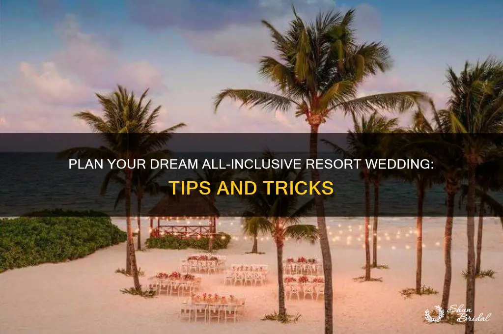 how to have all inclusive resort wedding