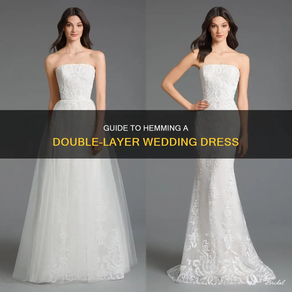 how to hem a wedding dress with double layer