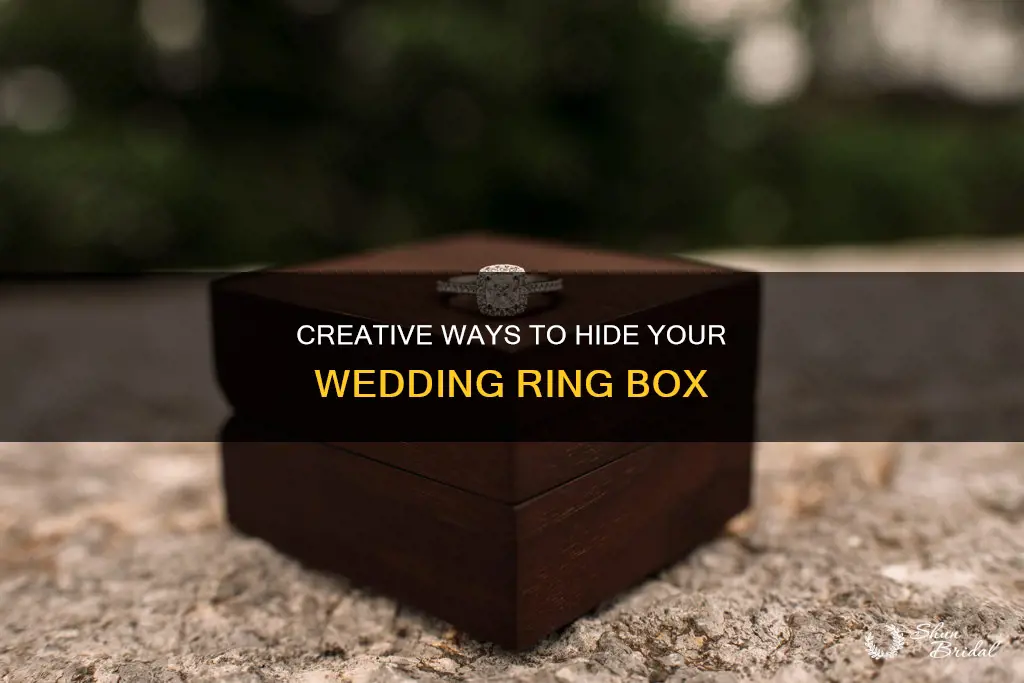 how to hide wedding ring box
