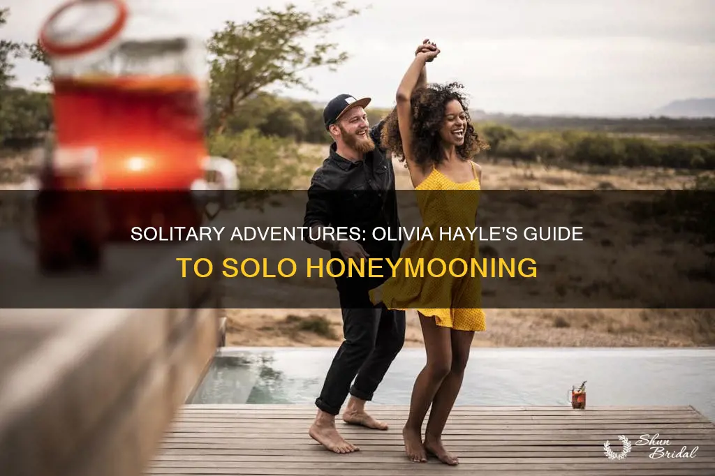 how to honeymoon alone by olivia hayle