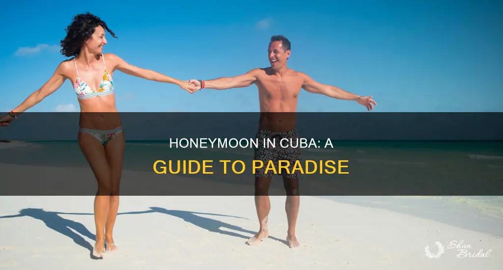 how to honeymoon in cuba