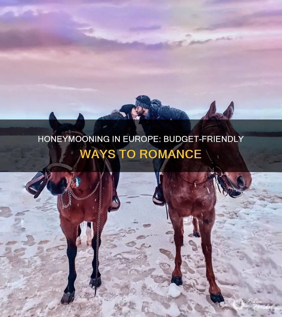 how to honeymoon in europe on a budget