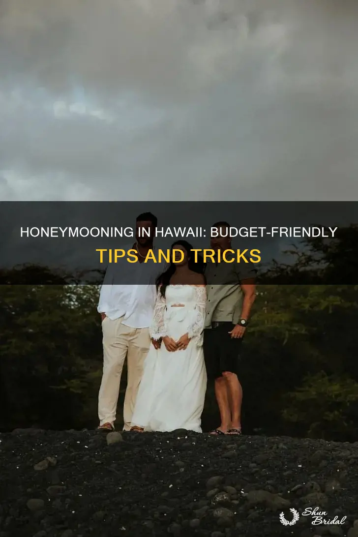how to honeymoon in hawaii on a budget