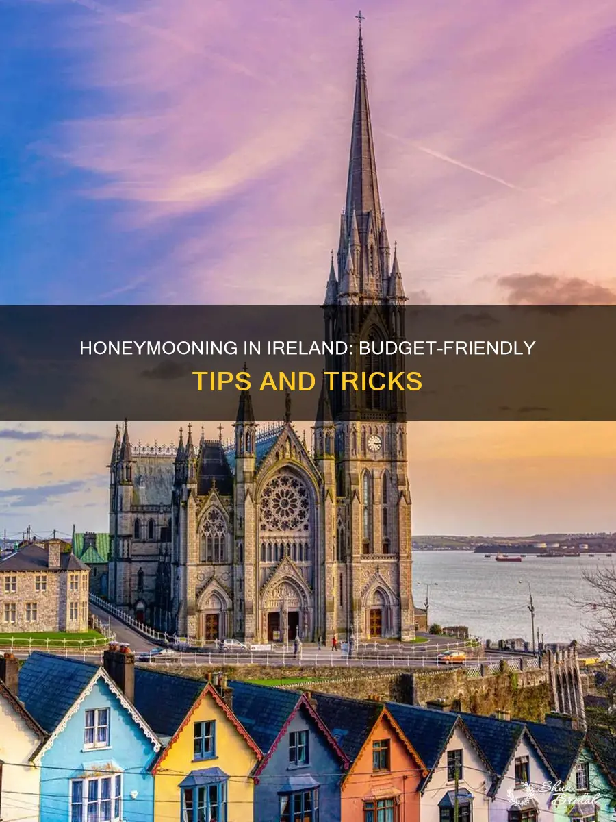 how to honeymoon in ireland on a budget