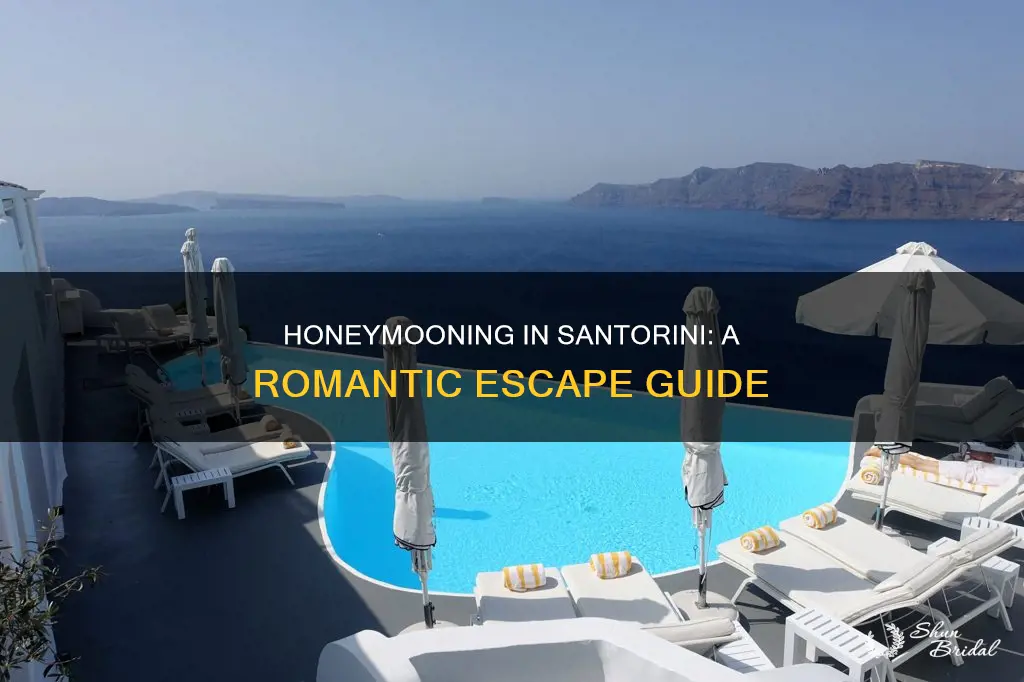 how to honeymoon in santorini
