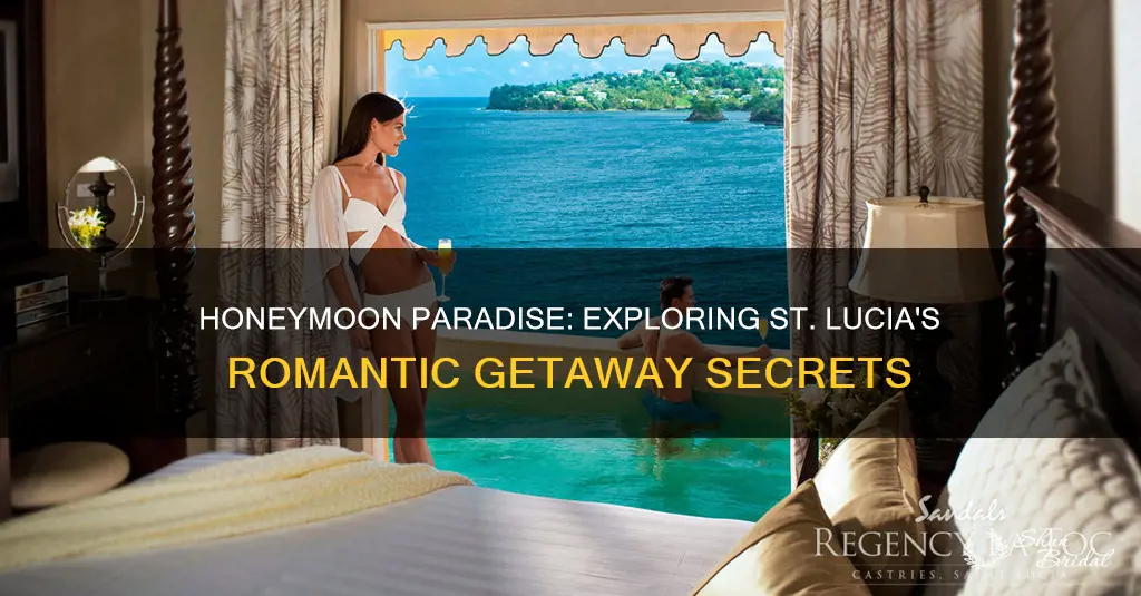 how to honeymoon in st lucia