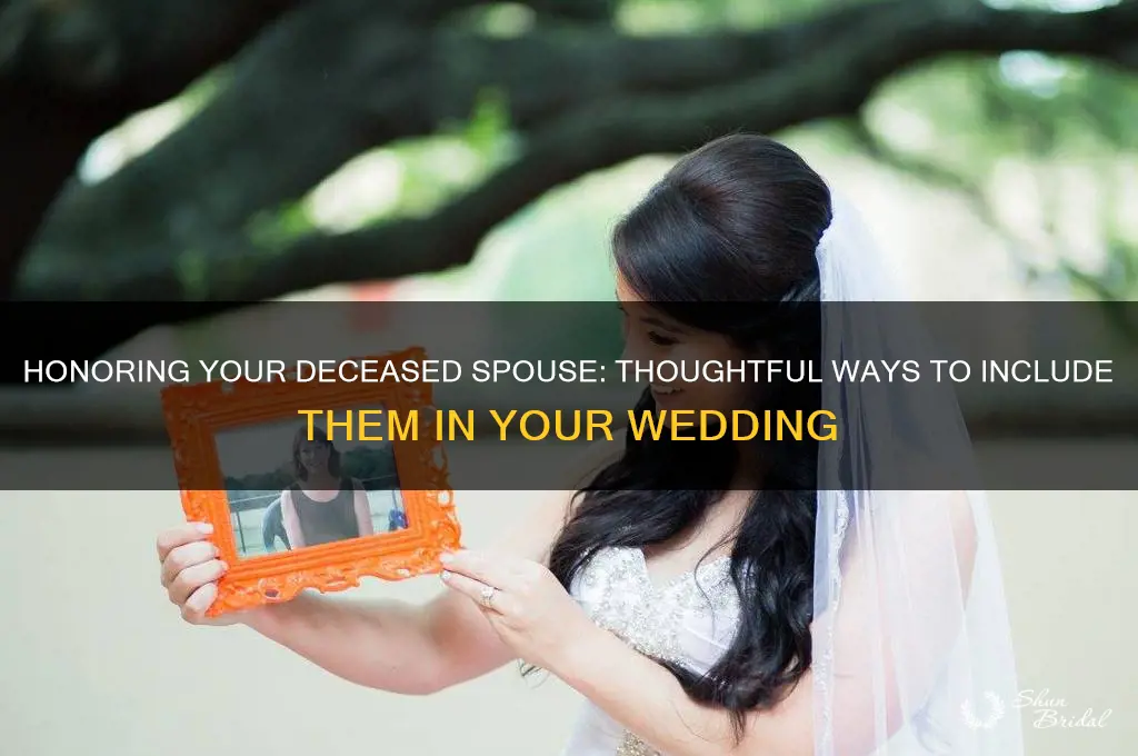 how to honor a deceased spouse at your wedding