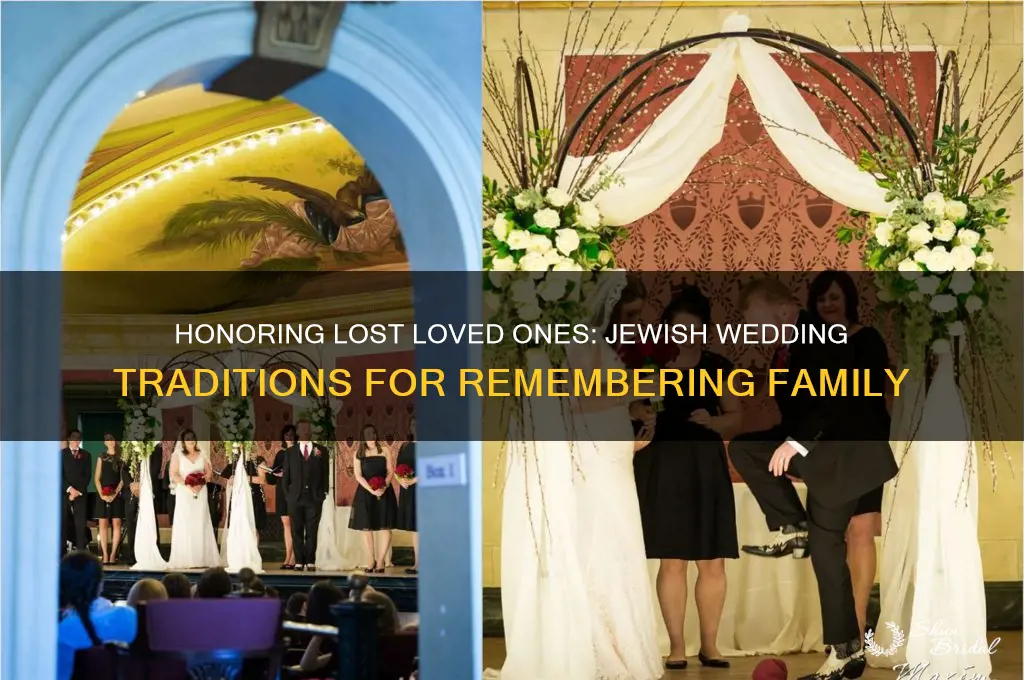 how to honor a lost family member in jewish wedding