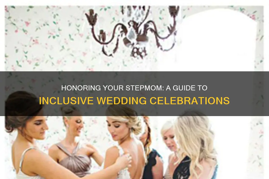 how to honor a stepmom in wedding process