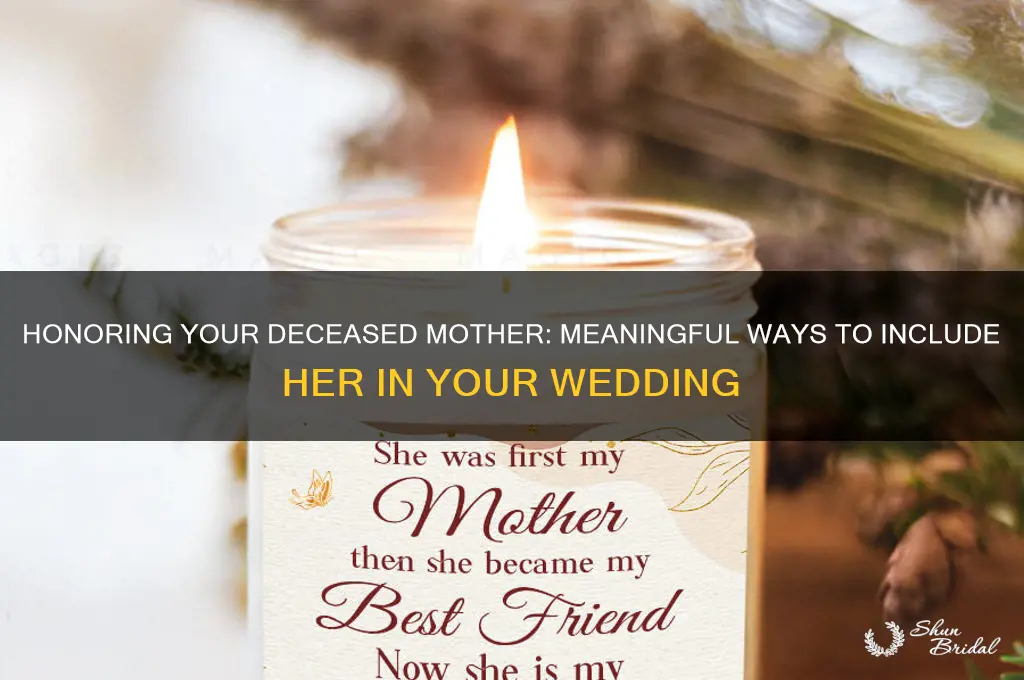 how to honor deceased mom at wedding