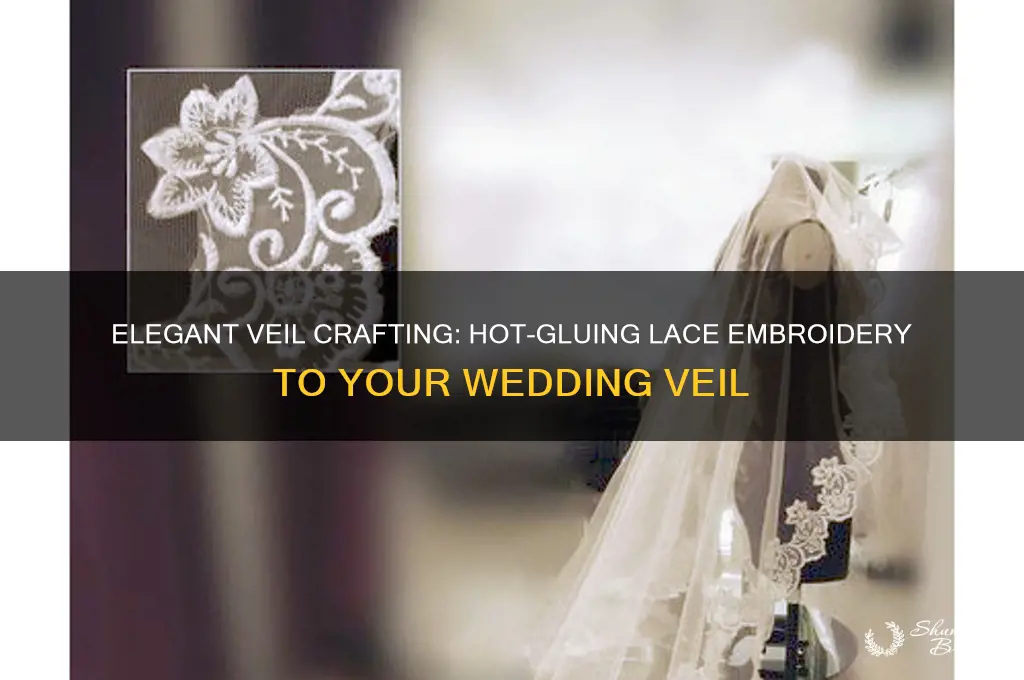 how to hotglue lace embrodery to a wedding veil