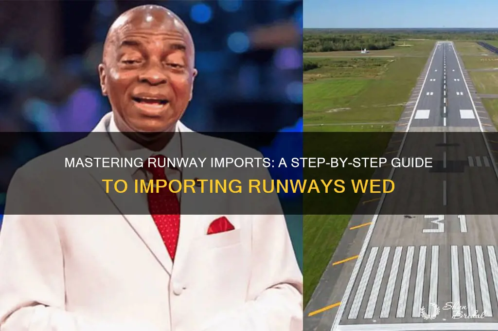 how to import runways wed