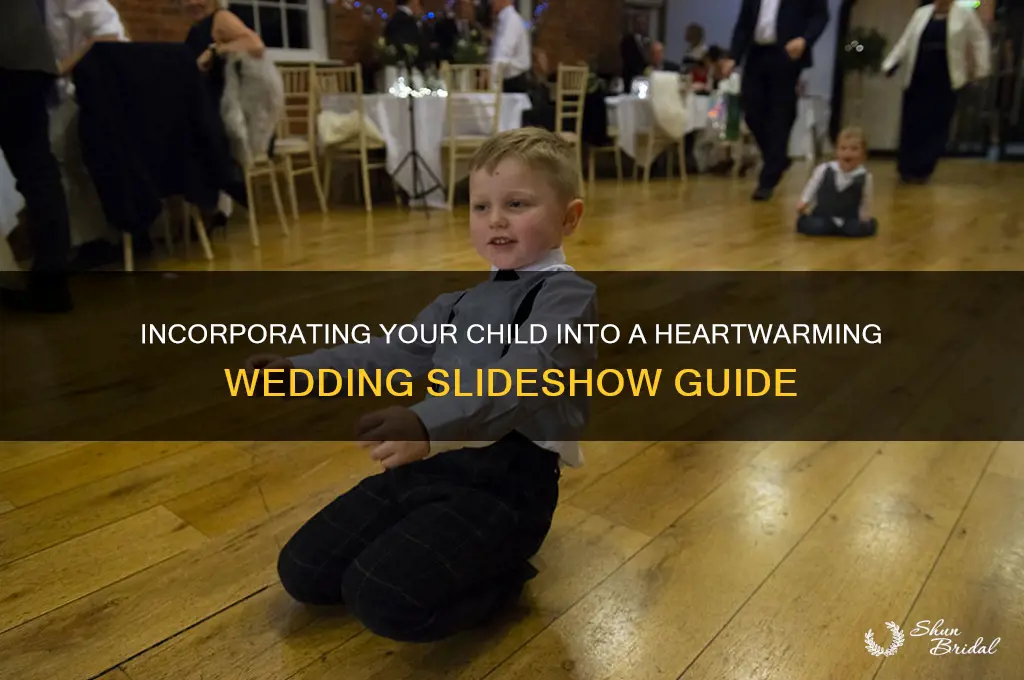 how to include child in a wedding slideshow