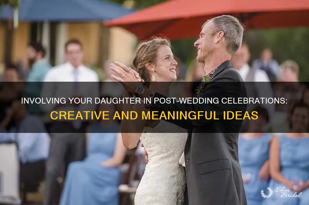 how to include daughter in post wedding celebration