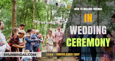 Involving Friends in Your Wedding: Creative and Meaningful Ceremony Ideas