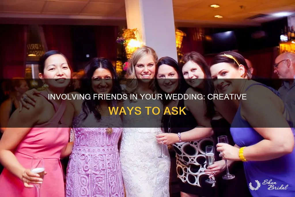 how to include friends in wedding that aren