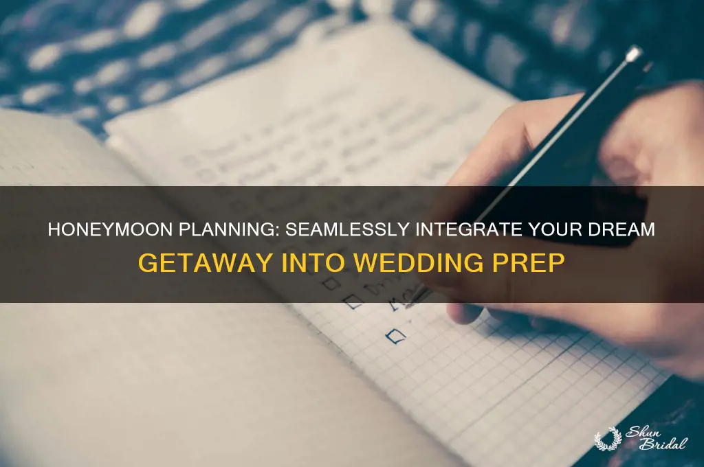 how to include honeymoon planning in wedding checklist