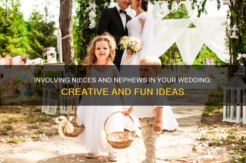how to include nieces and nephews in your wedding