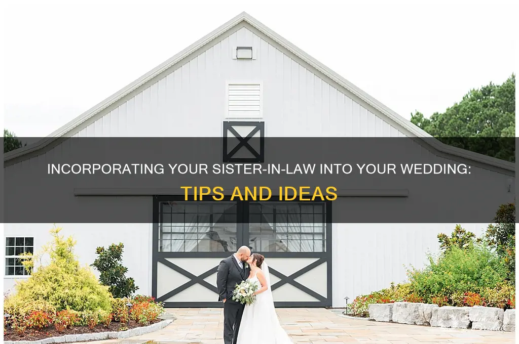 how to include sister in law in wedding