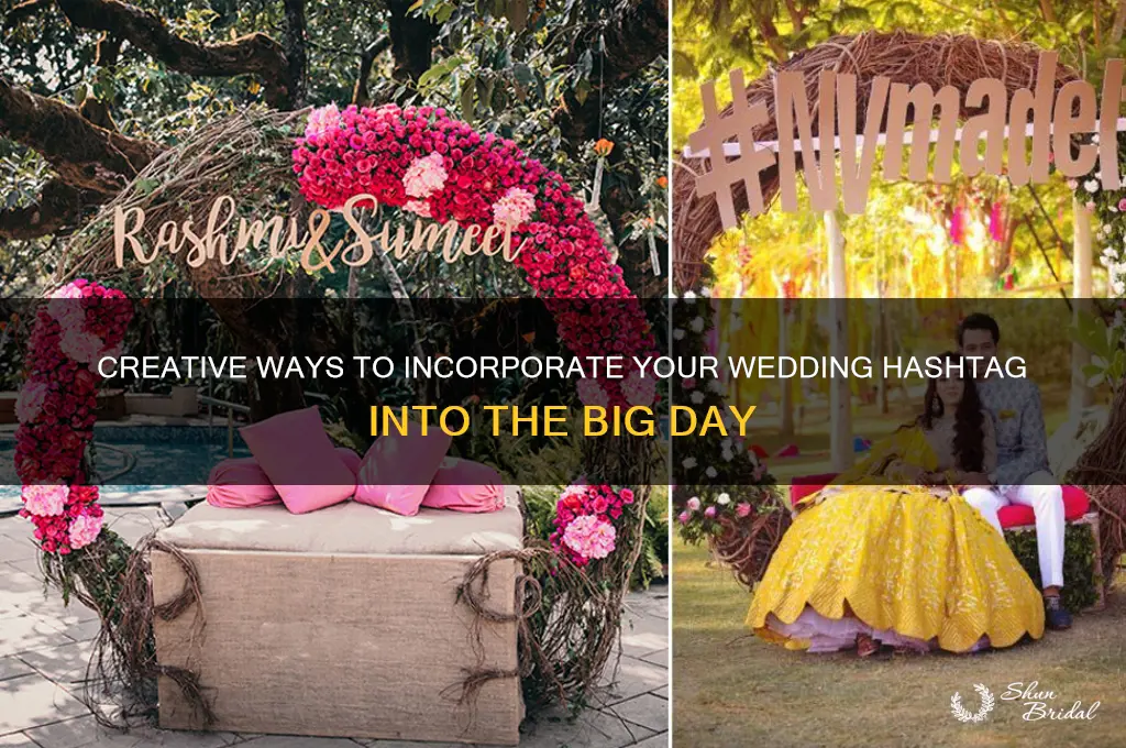 how to include your hashtag in your wedding