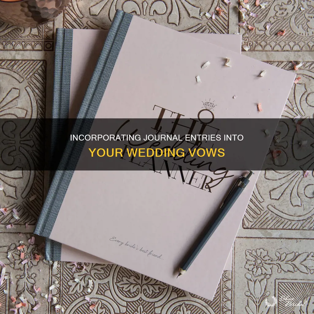 how to incorporate jounral in wedding vows