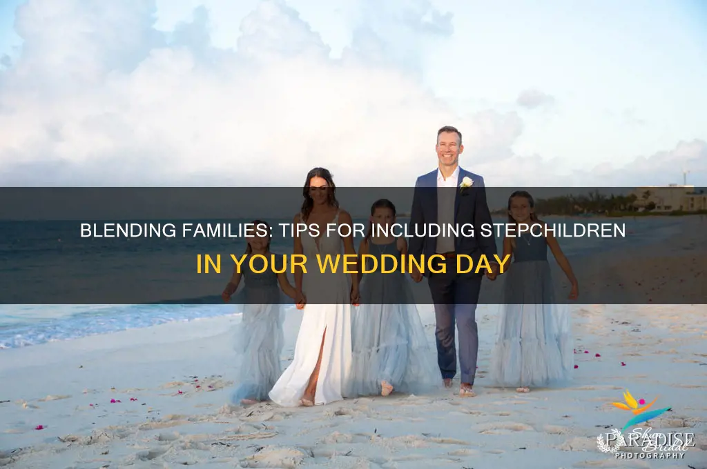 how to incorporate kids from prev marriage to wedding