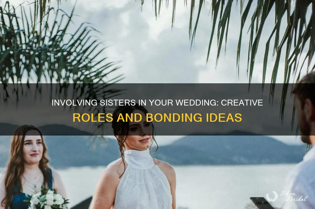 how to incorporate sisters in wedding