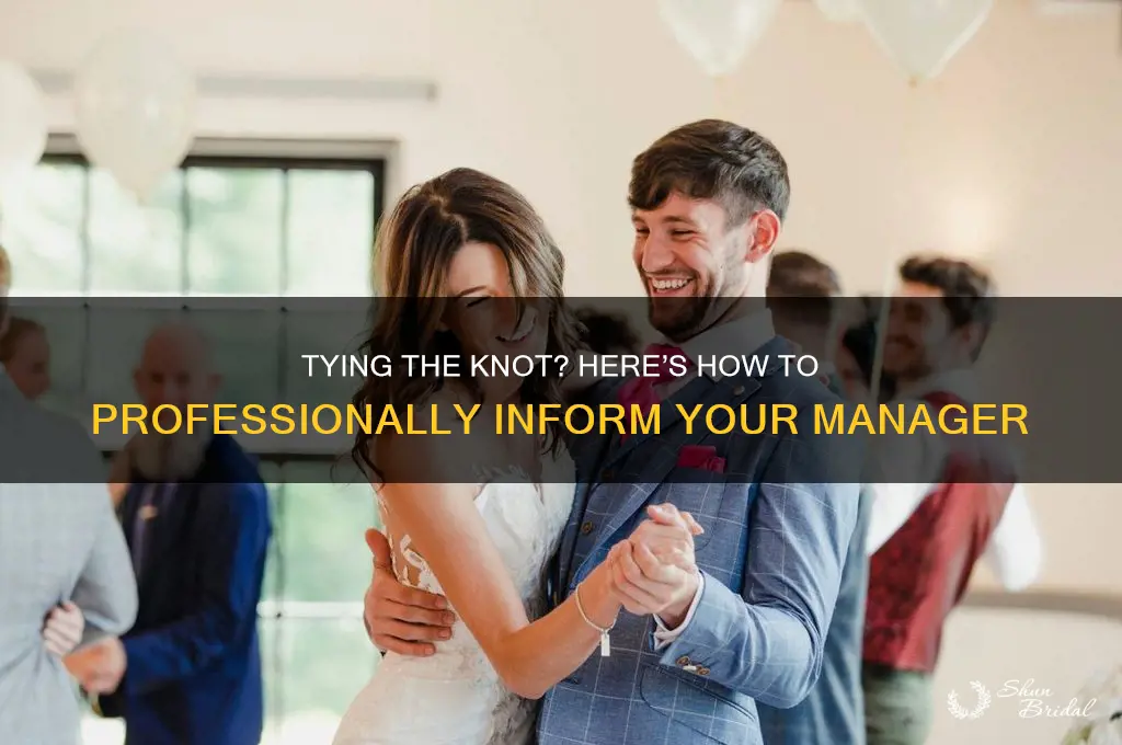 how to inform your manager about your wedding