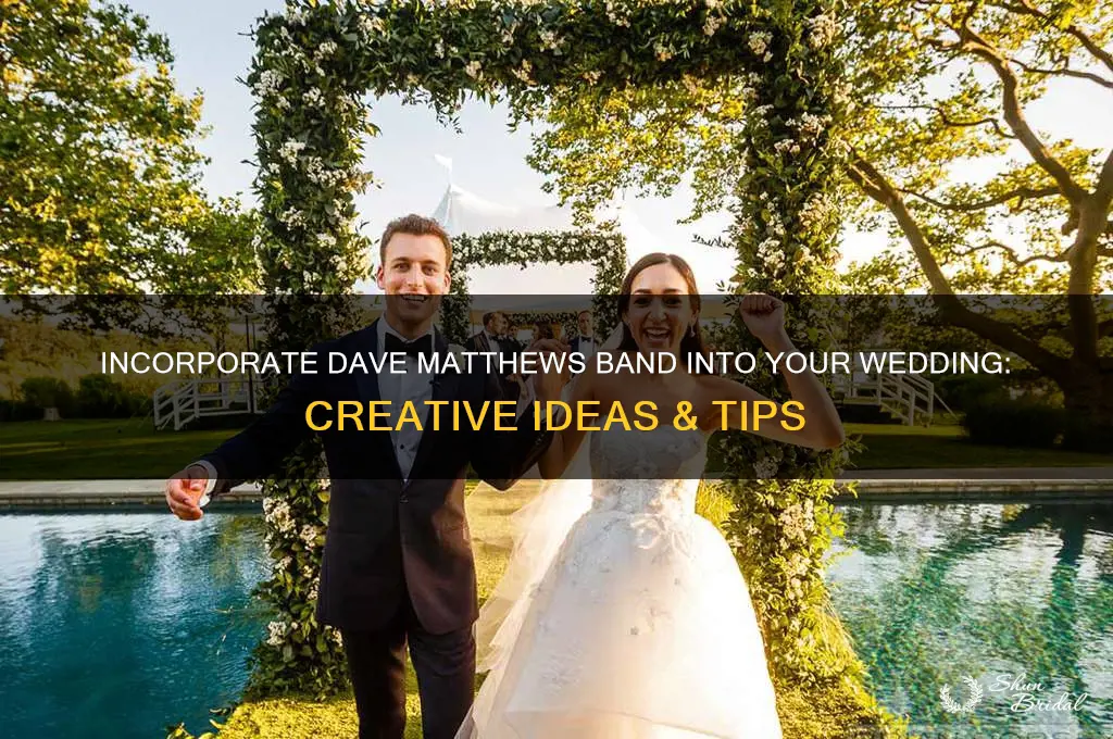 how to inorporate dmb into your wedding