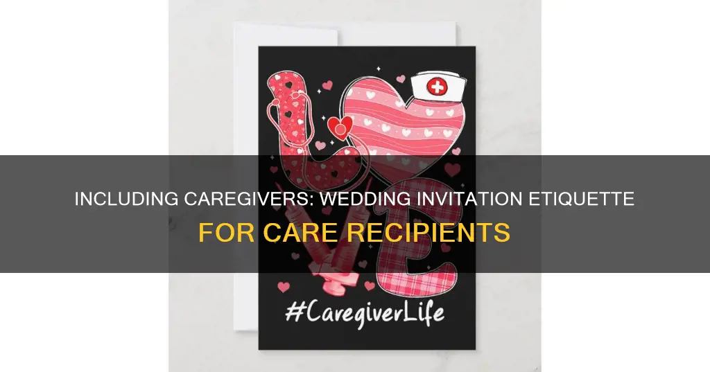 how to invite a caregiver to a wedding