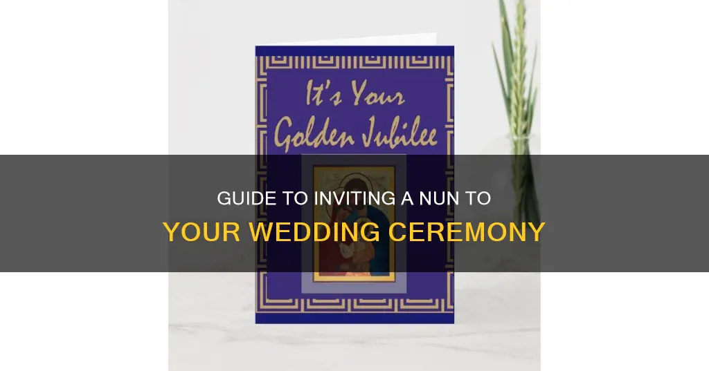 how to invite a nun to a wedding