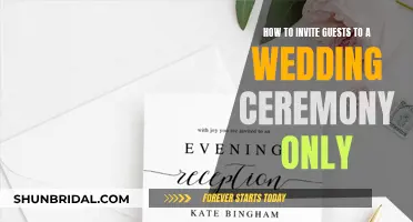 Etiquette Guide: Inviting Guests to Wedding Ceremony Only