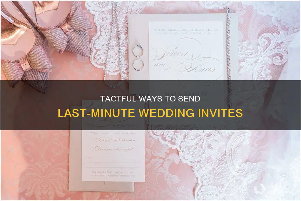 how to invite someone to your wedding late without lying