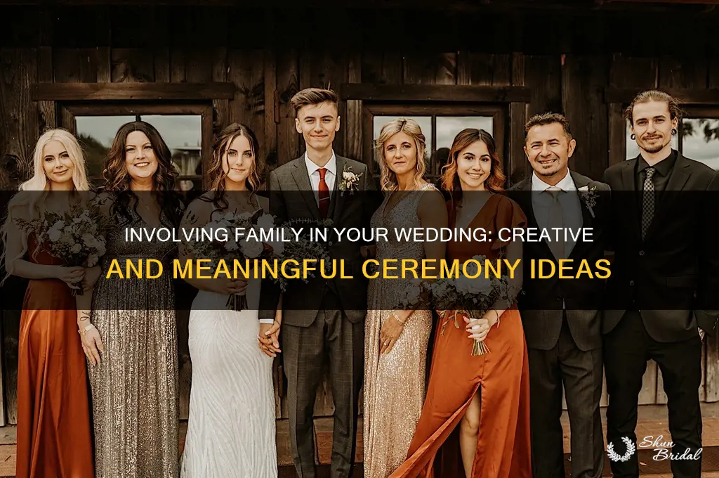 how to involve family in wedding ceremony