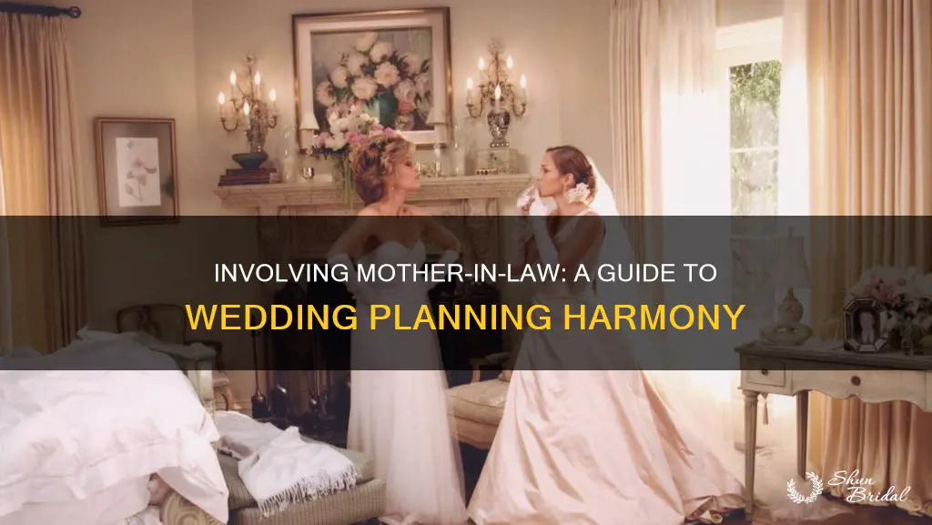 how to involve mother in law in wedding planning