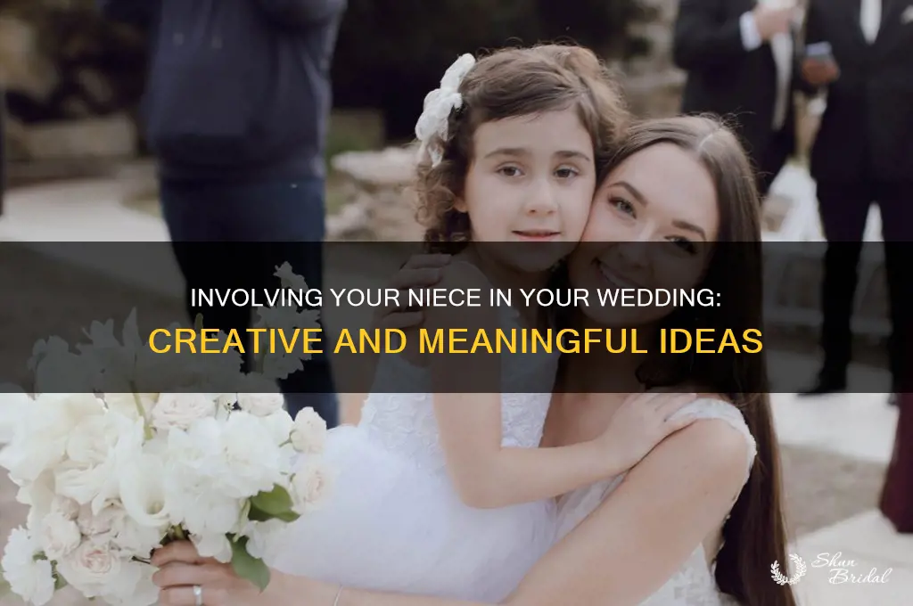 how to involve your neice in your wedding