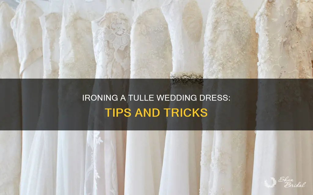 how to iron a tulle wedding dress